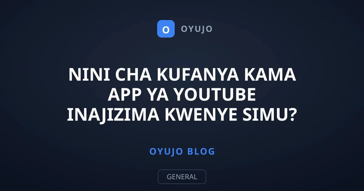 Nini Cha Kufanya Kama App ya YouTube Inajizima Kwenye Simu?