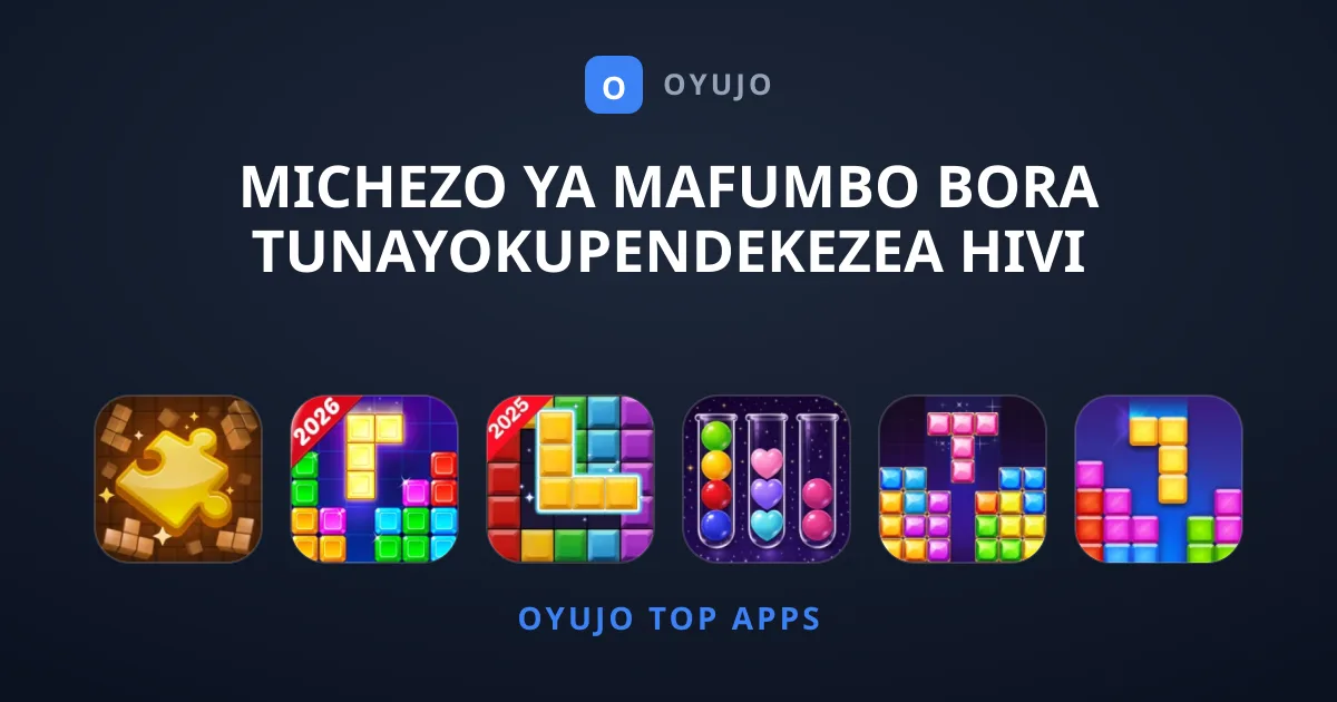 Michezo ya Mafumbo Bora Tunayokupendekezea Hivi Sasa